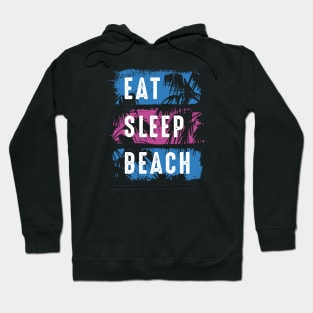 Eat Sleep Beach Hoodie